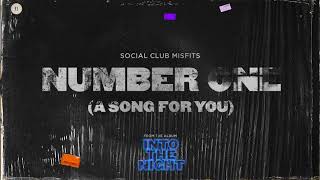Social Club Misfits - Number One (A Song For You)  [Audio]