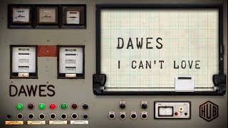 Dawes - I Can't Love (Lyric Video)
