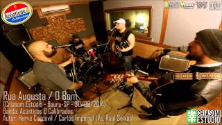 A&C - Rua Augusta / O Bom (Full Music) - Criasom (30/09/14)