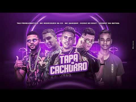 MC DANINHO TAU PROBLEMATICO MC RODRIGUES DA ZO DIOGO NO BEAT JHONNY NA BATIDA TAPA NO CACHORRO