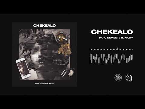 PAPU DEMENTE - CHEKEALO FT NICKY (PROD BY NIBIRU INC)