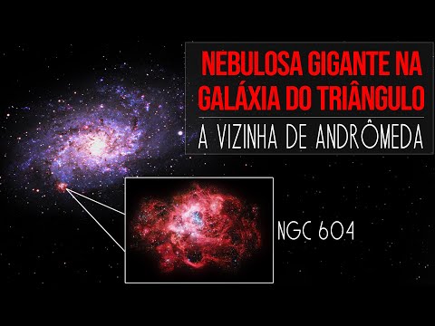 Nebulosa Gigante na Galáxia do Triângulo, a Vizinha de Andrômeda
