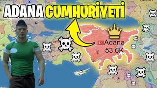 ADANA CUMHURİYETİNİ İLAN EDİYORUZ! — OPENFRONT.IO TÜRKÇE