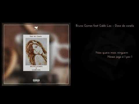 Bruno Gomes x Gabb Lex - Doce de Canela (Video Lyric)