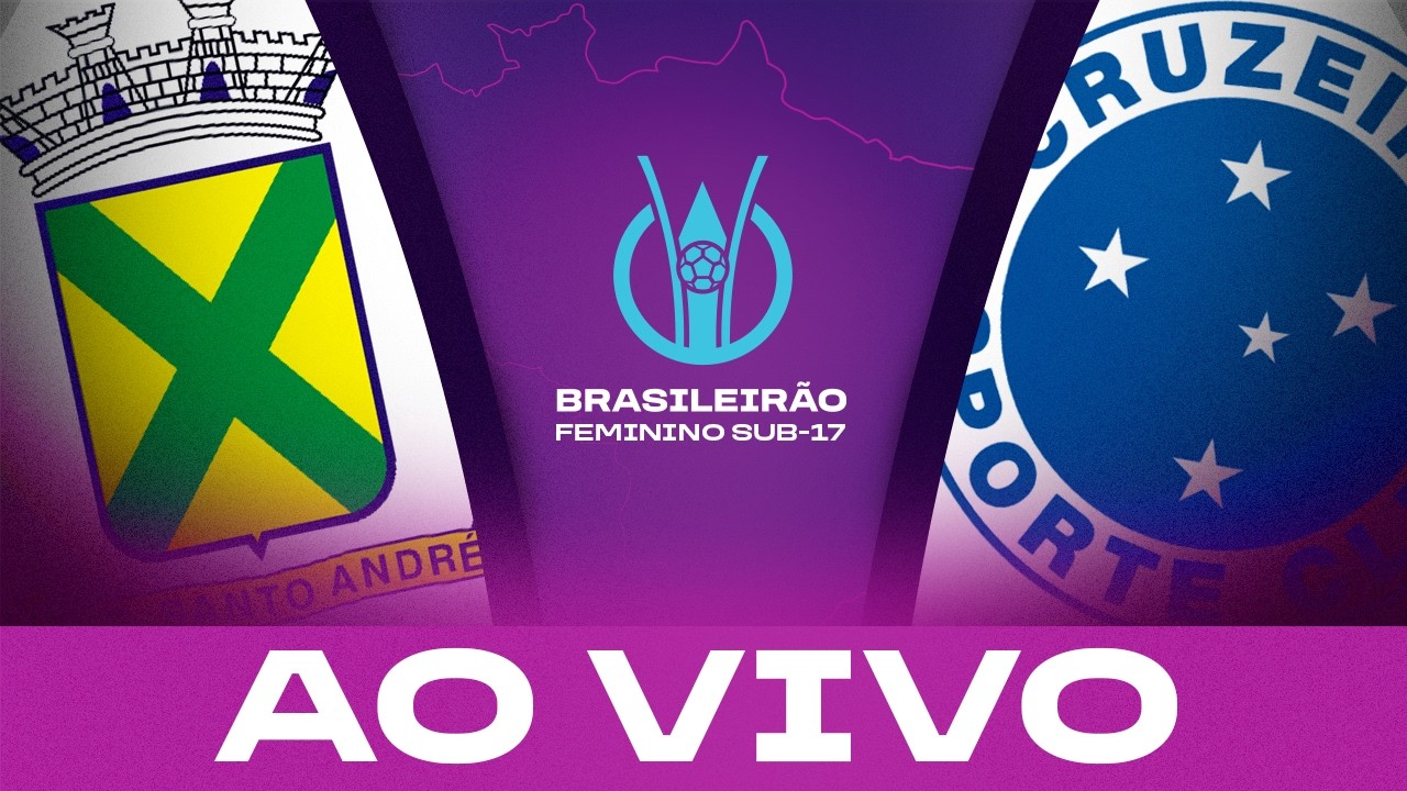JOGO COMPLETO: SANTO ANDRÉ x CRUZEIRO | BRASILEIRÃO FEMININO SUB-17