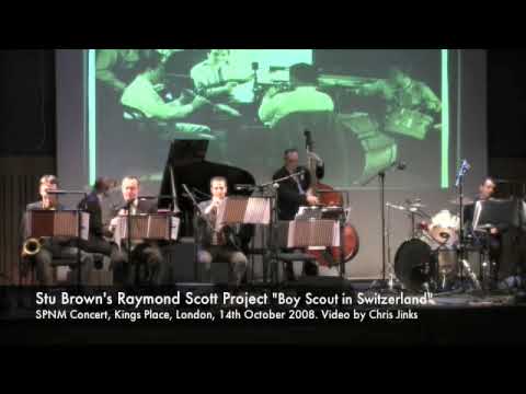 Boy Scout in Switzerland - Stu Brown Sextet (Raymond Scott Project)