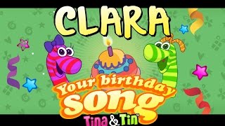 Tina & Tin Happy Birthday CLARA (Personalized Songs For Kids) #PersonalizedSongs