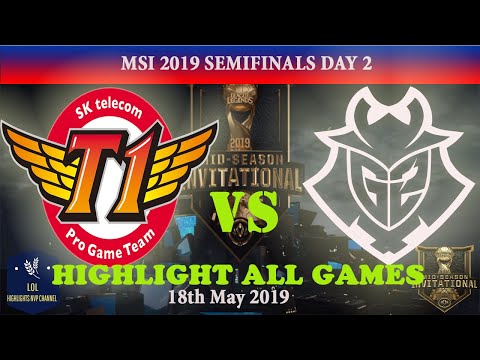 SKT vs  G2 Highlight ALL Games MSI 2019 Semifinal Day 2