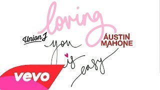 Austin Mahone &amp; Union J - Loving You Is Easy