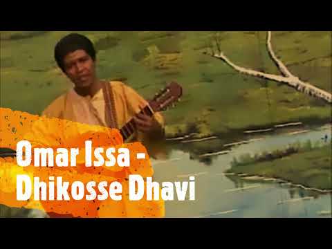Omar Issa - Dhikosse Dhavi