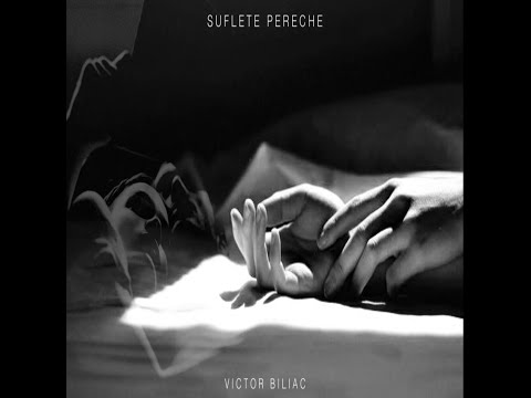 Victor Biliac - Suflete Pereche ( Official Video )