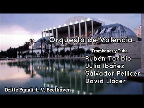 Equali Beethoven - Trombones y Tuba Orquesta de Valencia