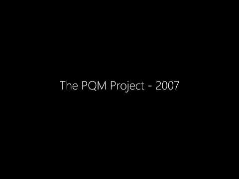 The PQM Project - 2007