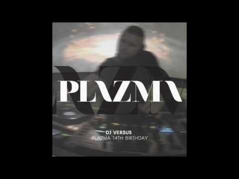 DJ Versus @ Plazma 14th Birthday (19 Nov 2016)