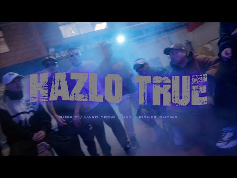 Hard Crew Ft Ruff T Ft Nfx Y Fisher Showa - HAZLO TRUE (Video Oficial)