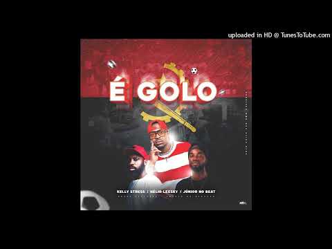 Kelly Stress x Hélio Leesky x Júnior No Beat - É Golo (Afro House)
