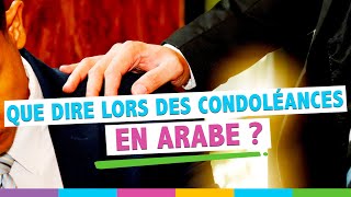 Les expressions arabe & mots courants en 5 minutes : les condoléances en arabe