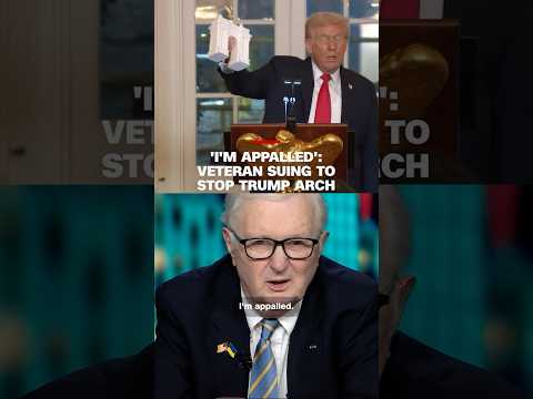 'I'm appalled': Veteran suing to stop Trump arch
