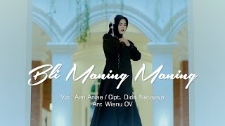 Download lagu BLI MANING MANING | AAN ANISAH |SINGER OF ANDI PUTRA ONE |CIPT.DIDIT NATAJAYA/ARR.WISNU OV mp3 Download lagu BLI MANING MANING | AAN ANISAH |SINGER OF ANDI PUTRA ONE |CIPT.DIDIT NATAJAYA/ARR.WISNU OV mp3