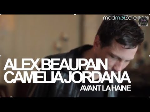 Alex Beaupain Camélia Jordana - Avant la Haine (Dans Paris)
