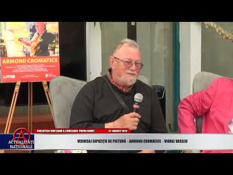 PIATRA NEAMT   VERNISAJ EXPOZITIE- ARMONII CROMATICE - VIOREL VASILIU   25 08 2025