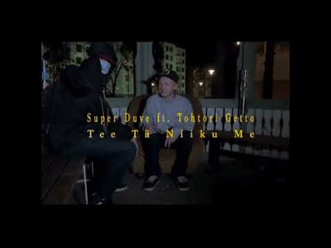 Super Duve - Tee Tä Niiku Me ft. Tohtori Getto (Remix)