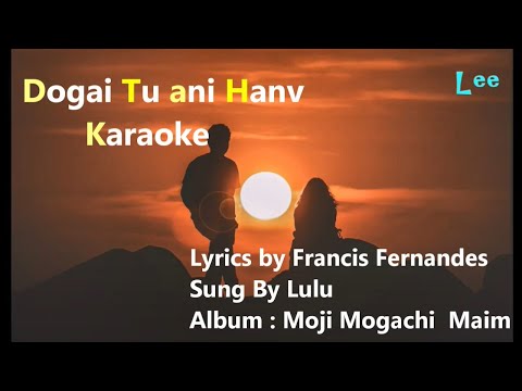 Konkani karaoke🎤Dogai Tu ani Hanv❤(You And I)