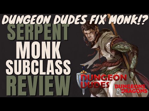 NEW Dungeon Dudes Content! Way of the Serpent Monk Subclass Review - D&D 5e Subclass Series
