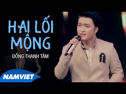 Hai Lối Mộng - Đồng Thanh Tâm (MV OFFICIAL)