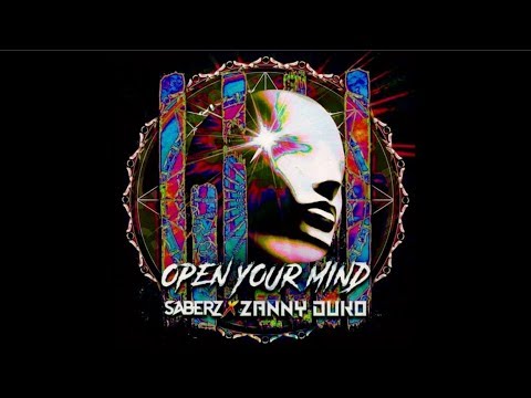 SaberZ x Zanny Duko — Open Your Mind
