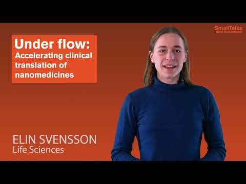 Under flow - accelerating clinical translation of nanomedicines by Elin Svensson