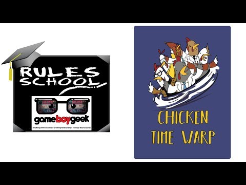 How to Play Chicken Time Warp (Rules School) with the Game Boy Geek