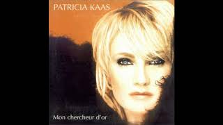 Patricia Kaas - Mon chercheur d&#39;or (radio edit)