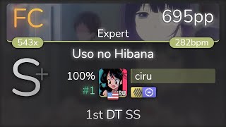 ciru | 96neko - Uso no Hibana [Expert] +HDDT SS {#1 695pp FC} - osu!