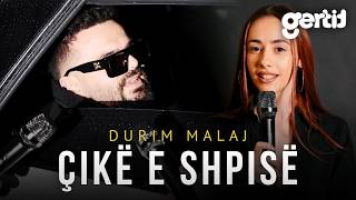 Durim Malaj - Çikë E Shpisë