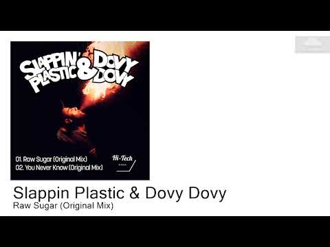 HTR072 Slappin Plastic & Dovy Dovy - Raw Sugar (Original Mix) [House]