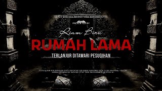 Download lagu RUMAH LAMA - TERLANJUR DITAWARI PESUGIHAN | EP0273- Riam Biru mp3