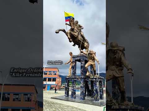 LA UNIÓN NARIÑO COLOMBIA. 🇨🇴 MONUMENTO AL LIBERTADOR. #enriqueokikefernández
