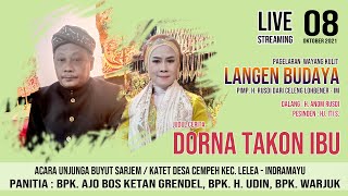 Download lagu [ Live ] Dorna Takon Ibu, Dalang H. Rusdi, Sinden Hj. Iti s | Unjungan Buyut Sarjem Cempeh 8/10/2021 mp3