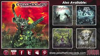 Eyeconoclast - "Executioner (Slayer of the Light)" (Official Track Stream)