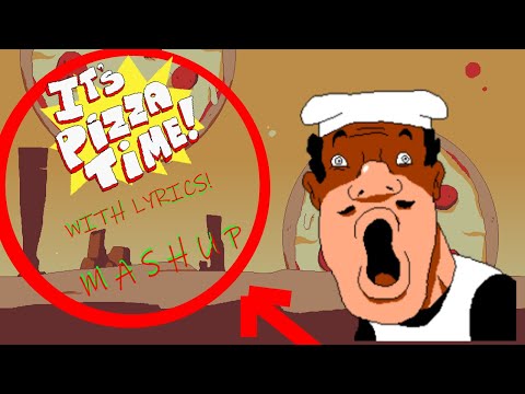 It's Pizza Time WITH LYRICS MASHUP! (@recorderdude‬ + @owenwithagame619‬)