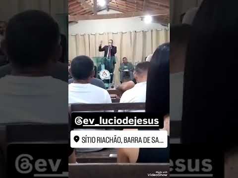 Pregador :  EV :  Lúcio de JESUS / igreja Congregacional / Sítio Riachão - PB