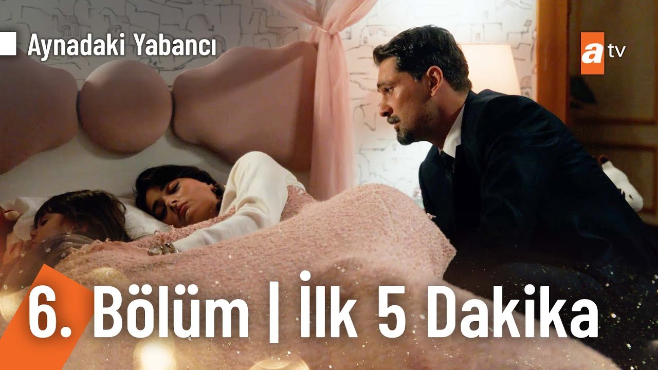 Aynadaki Yabancı 6. Bölüm | İlk 5 Dakika @AynadakiYabanciatv