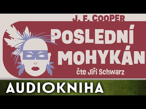 J. F. Cooper - Poslední Mohykán | Audiokniha