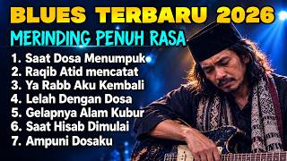 Download lagu Kumpulan Lagu Religi Islam Terbaik 2026 🎸😢 Blues Religi Bikin Nangis Penuh Rasa & Makna mp3