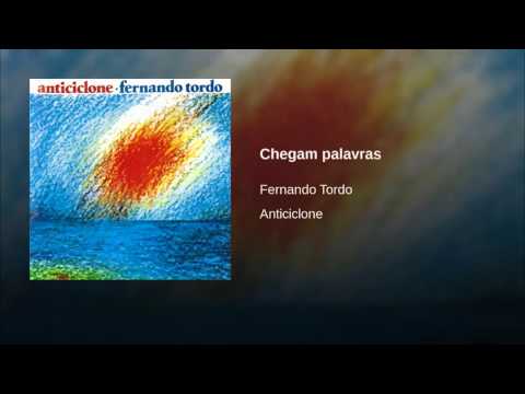 CHEGAM PALAVRAS - FERNANDO TORDO