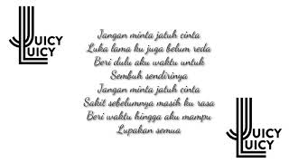 Download lagu Juicy Luicy - Tanpa Tergesa (Lyrics) mp3