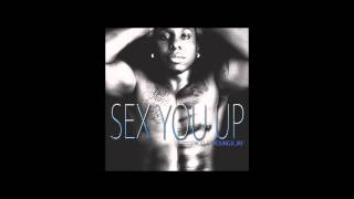 J-Ron - Sex You Up ***NEW SINGLE***