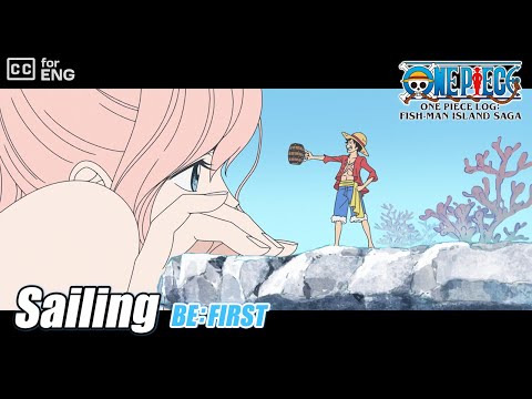 Sailing | BE:FIRST | Ending Theme |  CC for ENG