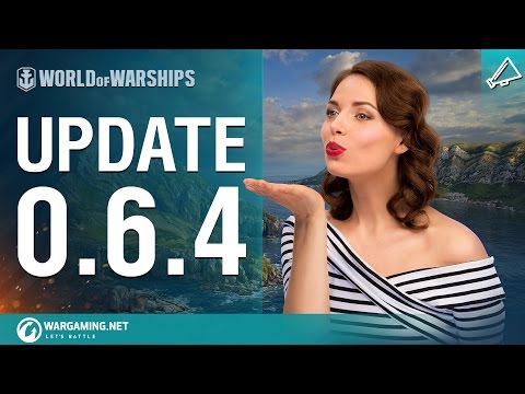 World of Warships - Game Update 0.6.4